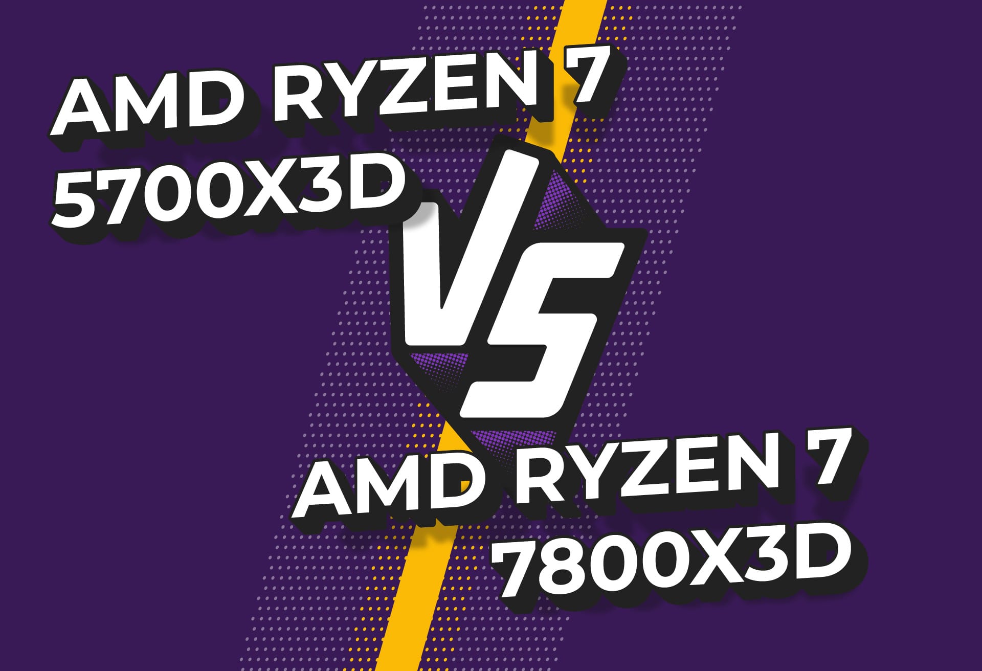 5700X3D vs 7800X3D amd ryzen 5700x3d vs 7800x3d Asset 3FPSGURU